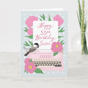 55th Birthday for Sister Typewriter and Floral Card