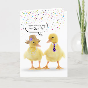55th Birthday Humour with Ducklings Card
