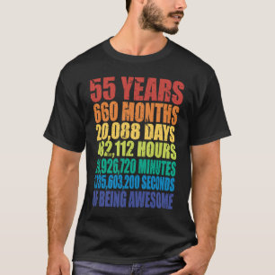55th Birthday Men & Women 55 Years Of Being Awes T-Shirt