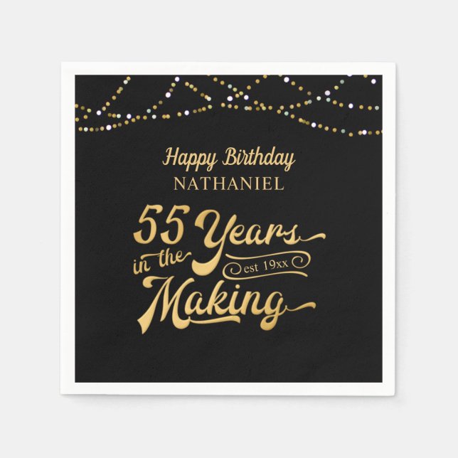 55th Birthday YEARS IN THE MAKING Happy Birthday Napkin (Front)