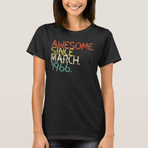 56 Year Old March 1966 2 T-Shirt