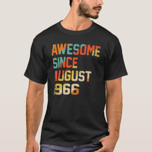 56 Years Old Funny Awesome Since August 1966 56th T-Shirt