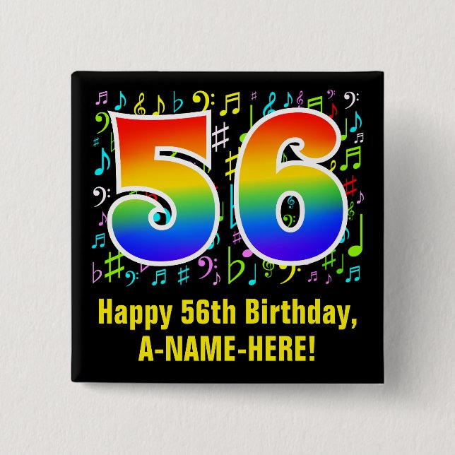 56th Birthday: Colourful Music Symbols, Rainbow 56 2 Inch Square Button (Front)