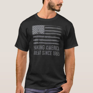 57th Birthday Making America Great Since 1965 T-Shirt