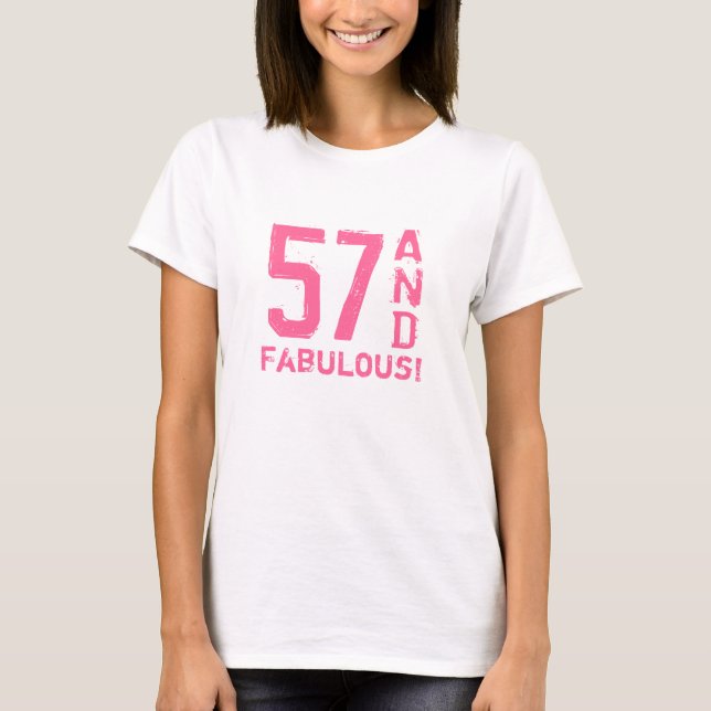 57th Birthday shirt for women | 57 and fabulous! (Front)