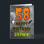 58th Birthday: Eerie Halloween Theme   Custom Name Card<br><div class="desc">The front of this spooky and scary Halloween themed birthday greeting card design features a large number “58” and the message “HAPPY BIRTHDAY, ”, plus a personalized name. There are also depictions of a bat and a ghost on the front. The inside features an editable birthday greeting message, or could...</div>