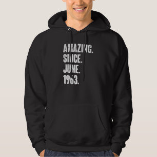 59 Year Old 59th Birthday Amazing Since June 196 Hoodie