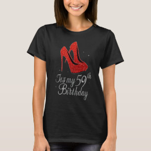 59 Years Old 1963 High Heels It's My 59th Birthday T-Shirt