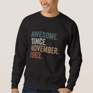 59 Years Old Gifts Awesome Since November 1963 59t Sweatshirt
