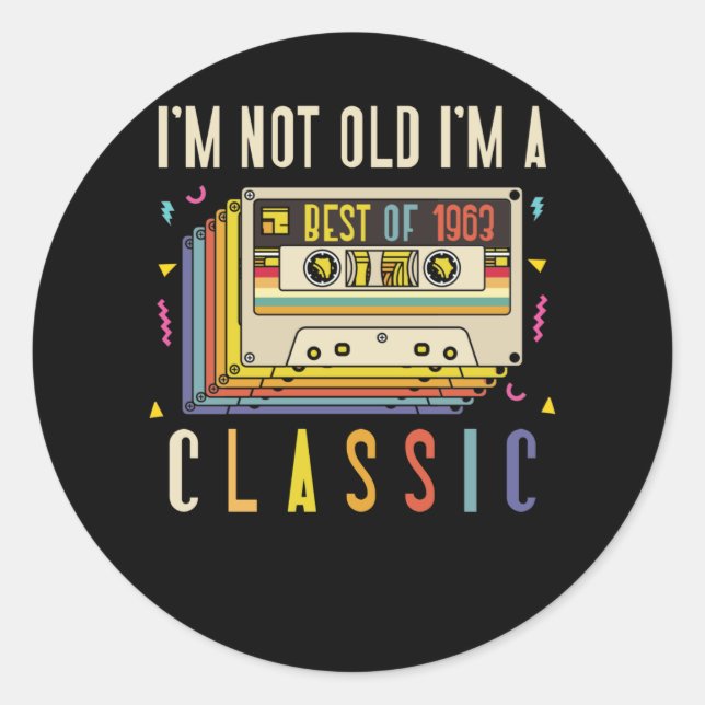 59th Birthday Decorations I'm Not Old Best Of 1963 Classic Round Sticker (Front)