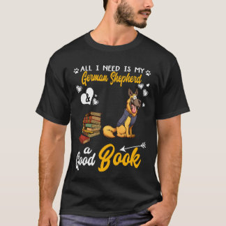 5 All I Need Is My German Shepherd And A Good Book T-Shirt