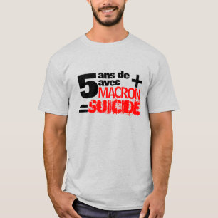 5 ans + Macron = SUICIDE - Grey Men tee