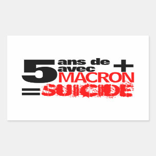 5 ans + Macron = SUICIDE - Sticker rectangulaire