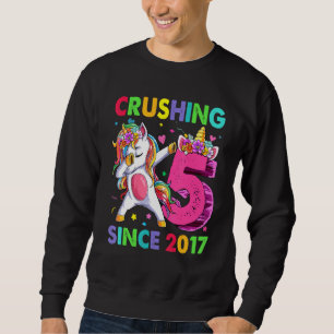 5 Crushing It Since 2017 Dabbing Unicorn 5th Birth Sweatshirt