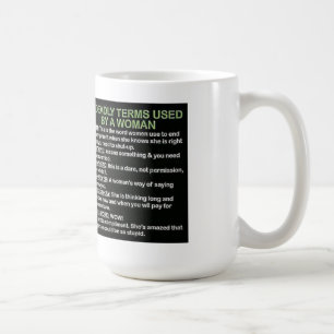 5 deadly terms used by a woman coffee mug