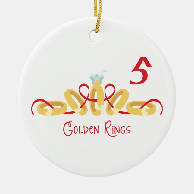 5 Golden Rings Ceramic Ornament (Front)