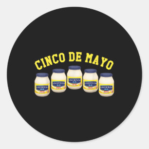 5 Mayonnaise Jars Funny Cinco De Mayo  Classic Round Sticker