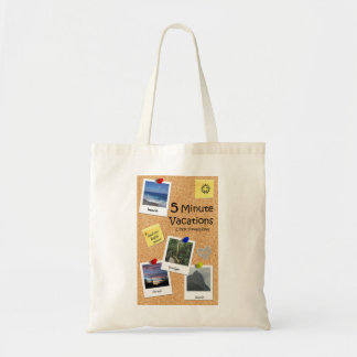 5 Minute Vactions Tote Bag