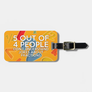 5 OUT OF 4 PEOPLE LUGGAGE TAG