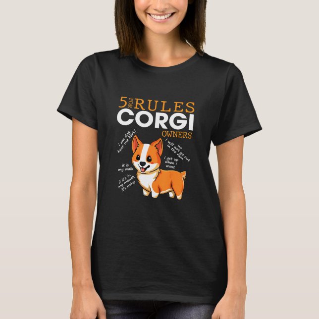 5 Rules For Corgi T-Shirt (Front)