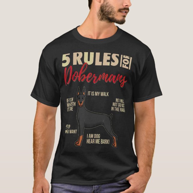 5 Rules For Dobermans  Doberman Dog T-Shirt (Front)