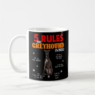 5 Rules For Greyhound Owners Coffee Mug