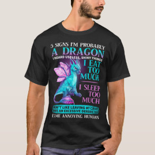 5 Signes Je suis probablement un Dragon Tshirt Lov