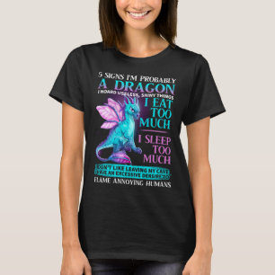 5 Signes Je suis probablement un Dragon Tshirt Lov