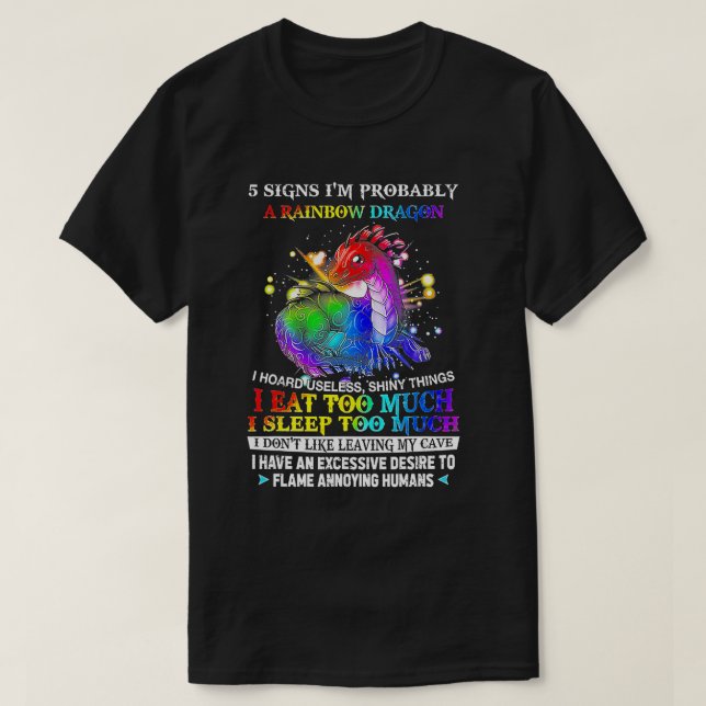 5 Signs Im Probably A Rainbow Dragon I Hoard Usele T-Shirt (Design Front)