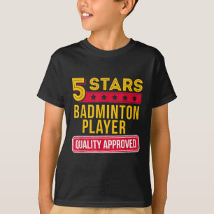 5 Stars Badminton Player - Funny Racquet Sport Gif T-Shirt