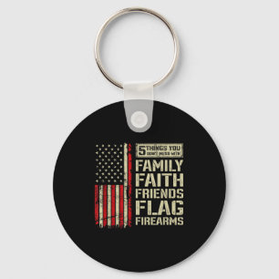 5 Things Don't Mess With Family Faith Friends Flag Keychain