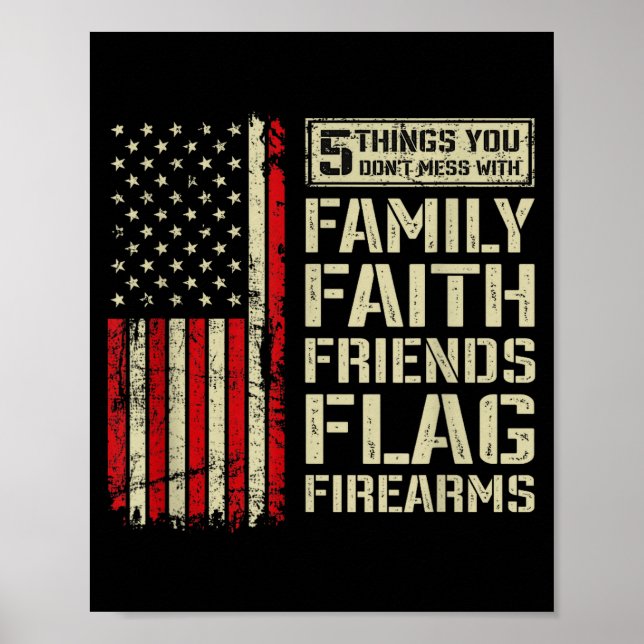 5 Things Don't Mess With Family Faith Friends Flag Poster (Front)