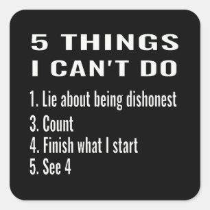5 things I can't do Square Sticker