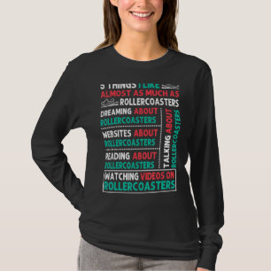 5 Things I Like About Roller Coaster T-Shirt