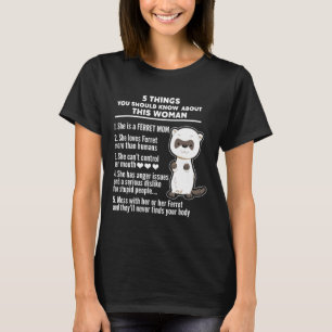5 Things You Should Know About Ferret Mom T-Shirt