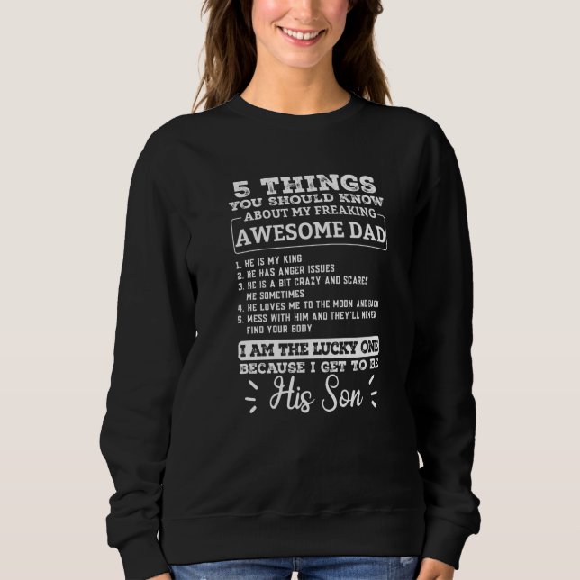 5 Things You Should Know About My Awesome Daddy Fa Sweatshirt (Front)