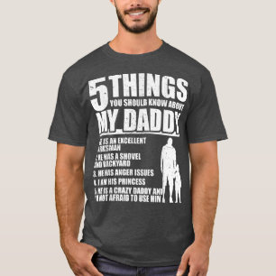 5 things you should know about my dad tshirt for f