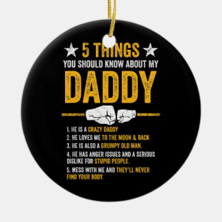 5 Things You Should Know About My Daddy Father's Ceramic Ornament