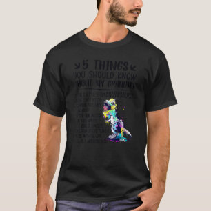 5 Things You Should Know About My Grandma Grandmas T-Shirt