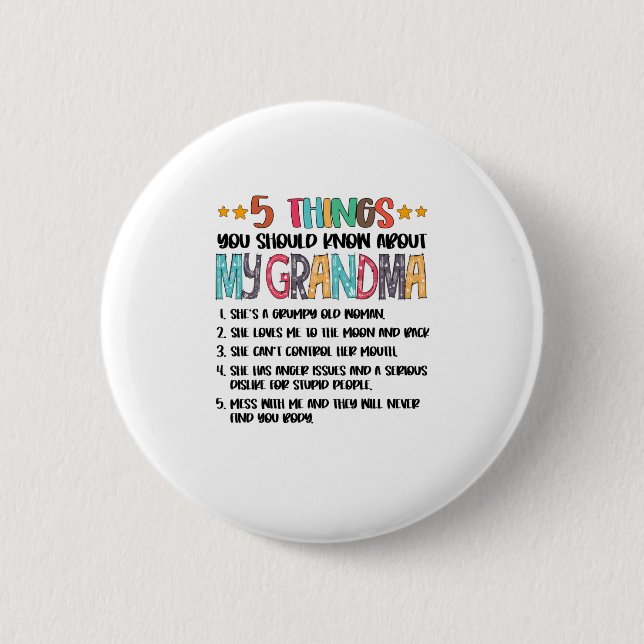 5 Things You Should Know About My Grandma Hallowee 2 Inch Round Button (Front)