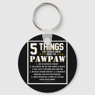 5 Things You SHould Know About My Grandpa Pawpaw Keychain
