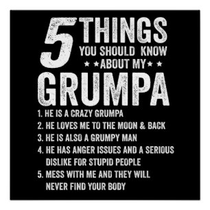 5 Things You Should Know About My Grumpa Gift Poster