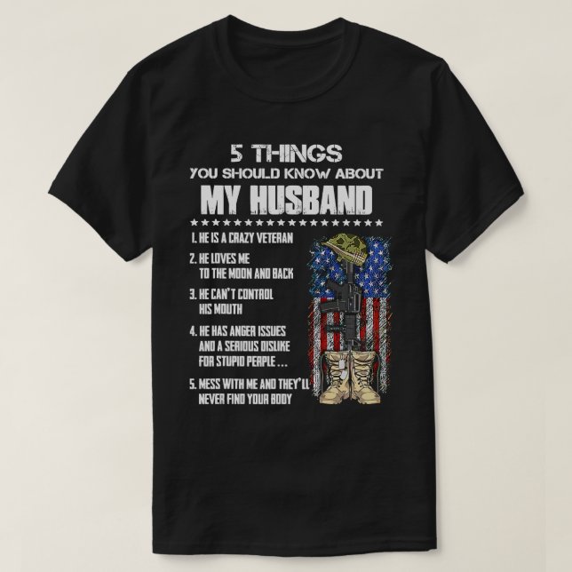 5 Things You Should Know About My Husband Veteran  T-Shirt (Design Front)