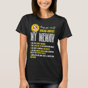 5 Things You Should Know About My Memaw Sunflower T-Shirt