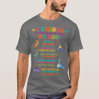 5 things you should know about my mimi dinosaur T-Shirt