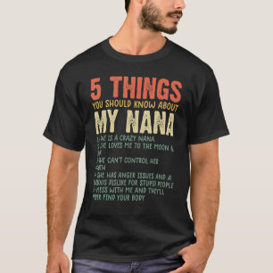 5 Things You Should Know About My Nana Grandma hu T-Shirt