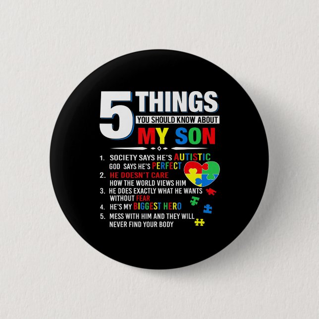 5 Things You Should Know About My Son Autism Aware 2 Inch Round Button (Front)