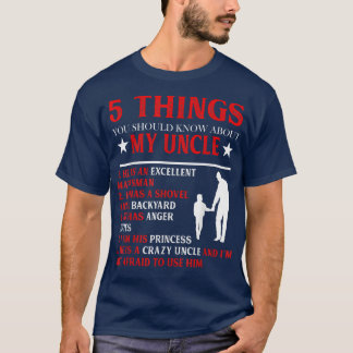 5 Things You Should Know About My Uncle Happy Fath T-Shirt