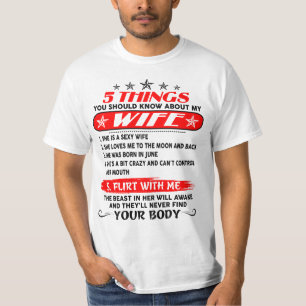 5 THINGS YOU SHOULD KNOW ABOUT MY Wife 06 T-Shirt