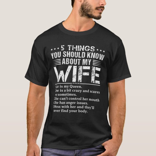 5 Things You Should Know About My Wife husband T S T-Shirt (Front)